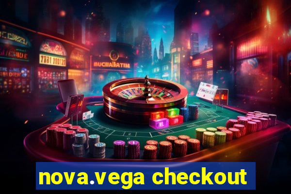 nova.vega checkout